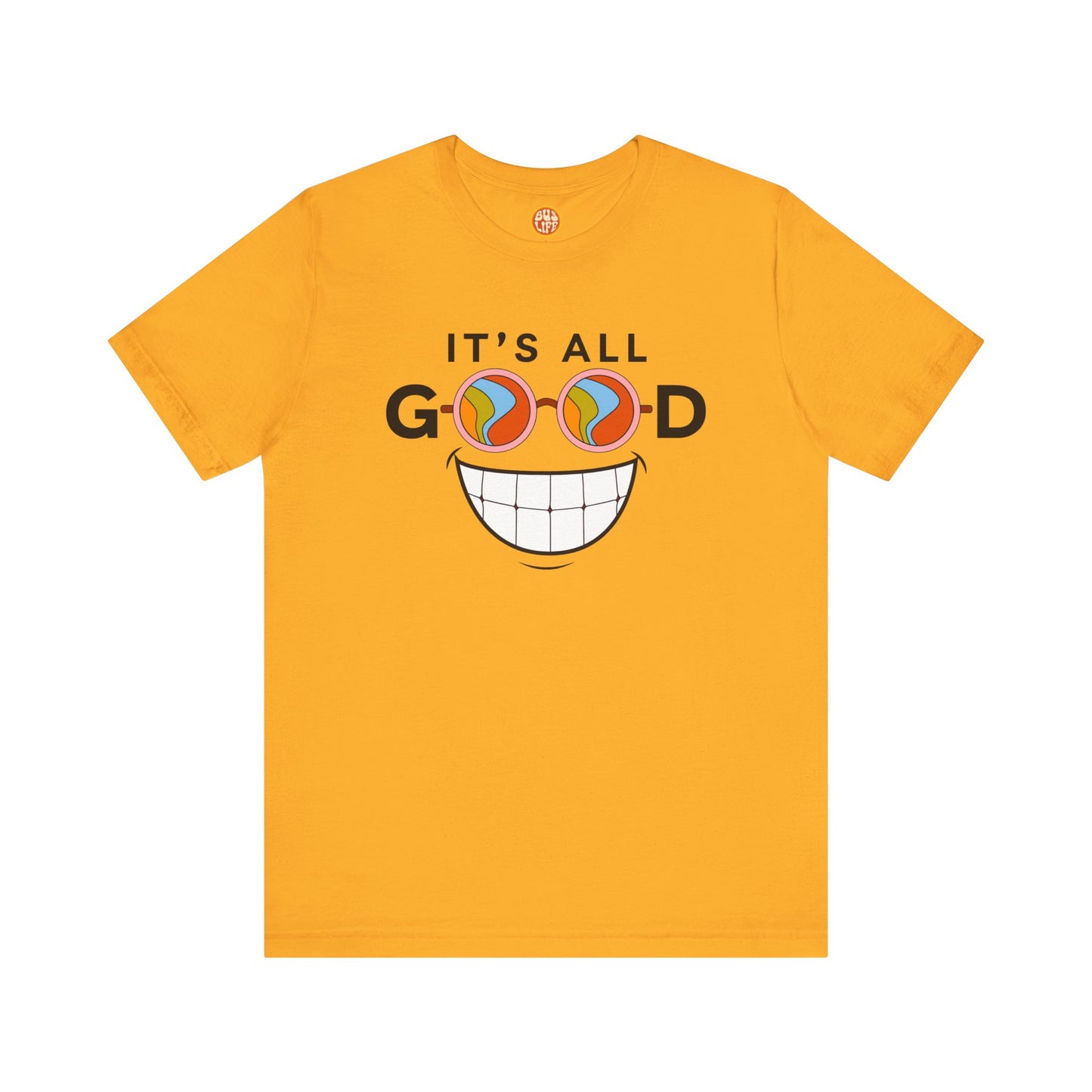 Don't Trip, It's All Good T-Shirt