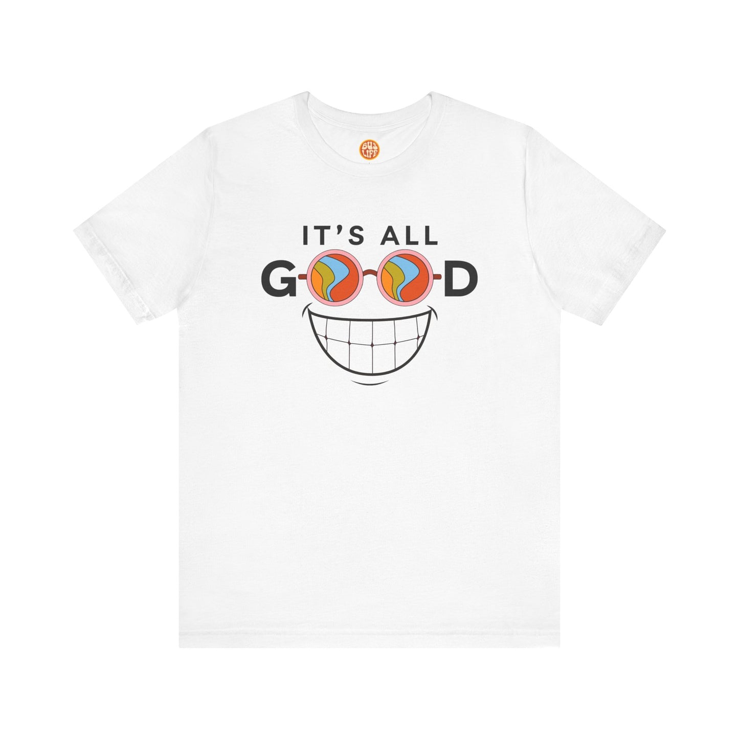 Don't Trip, It's All Good T-Shirt