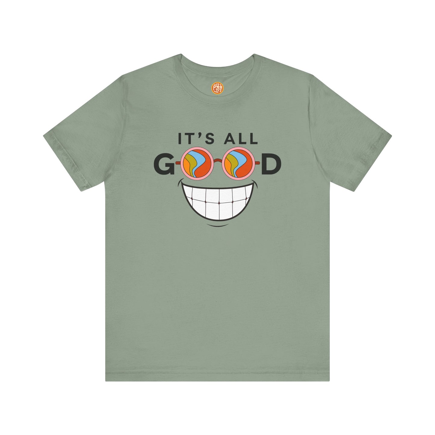 Don't Trip, It's All Good T-Shirt