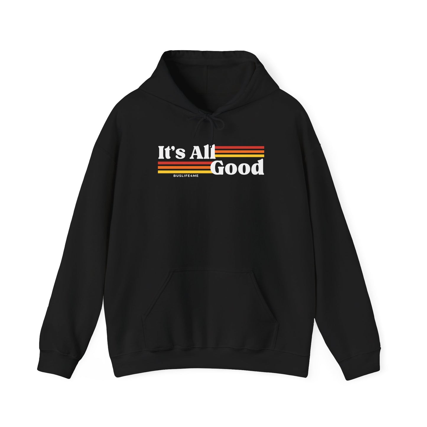 It's All Good Hoodie