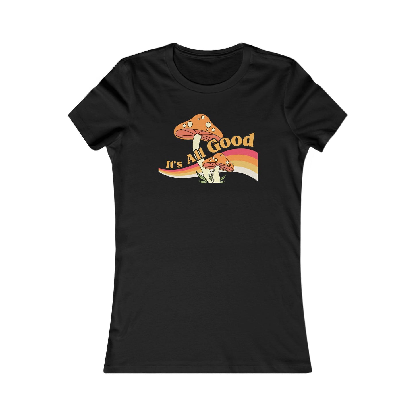 It's All Good Shroom Women's T-Shirt
