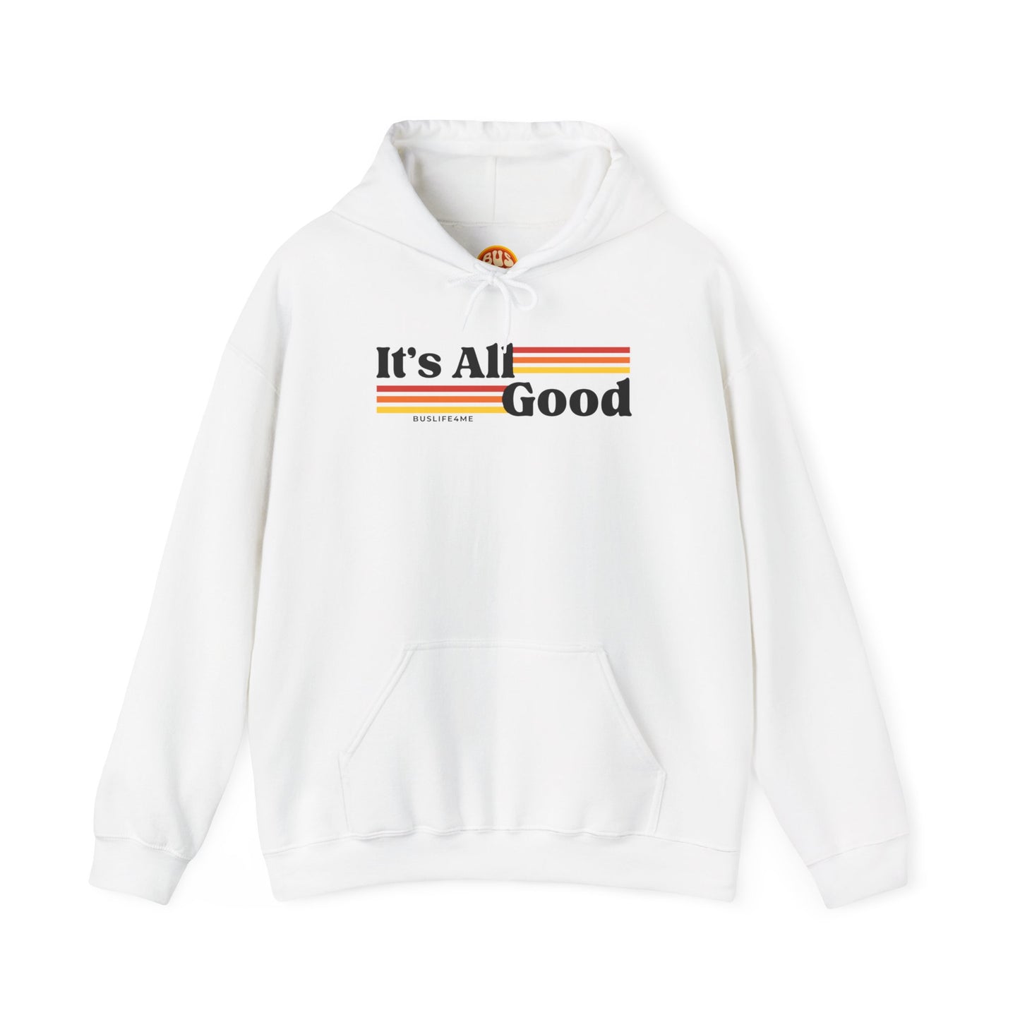 It's All Good Hoodie
